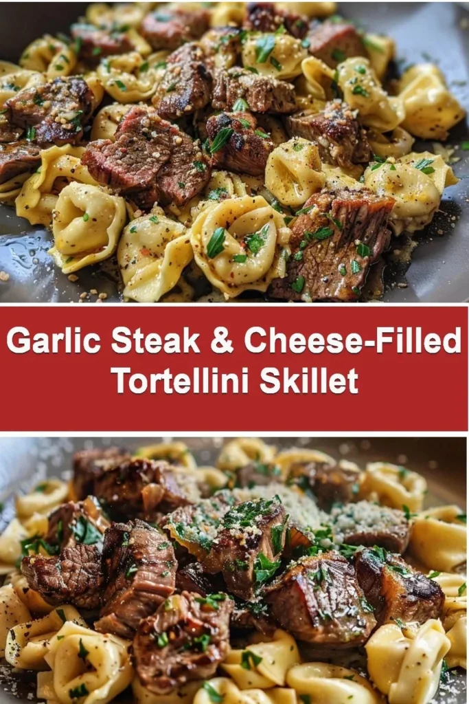 Delicious Garlic Steak and Cheese-Filled Tortellini Skillet dish