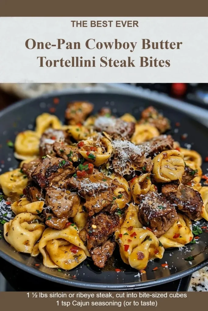One-pan cowboy butter tortellini with steak bites ready to serve.